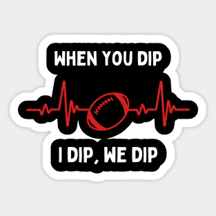 When you dip design football Sticker